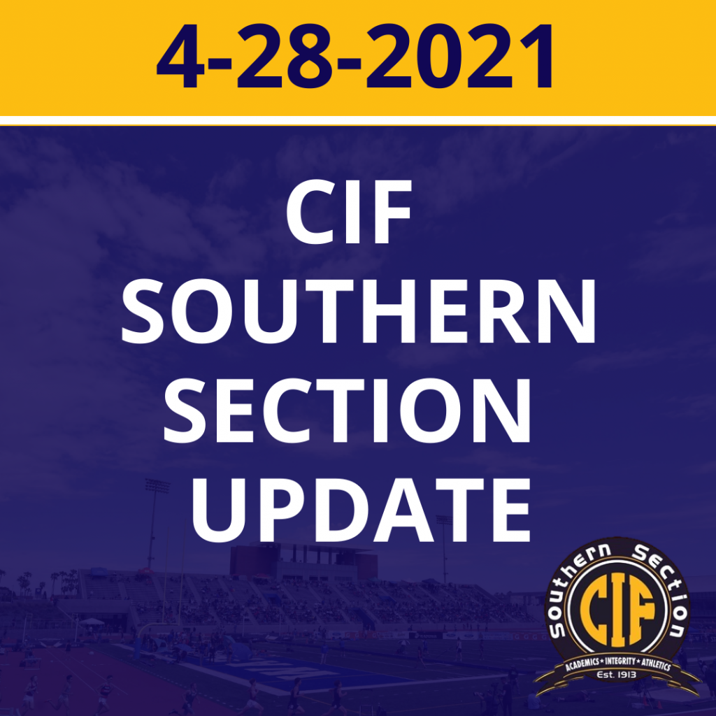 CIF Southern Section Update – 4/28/2021