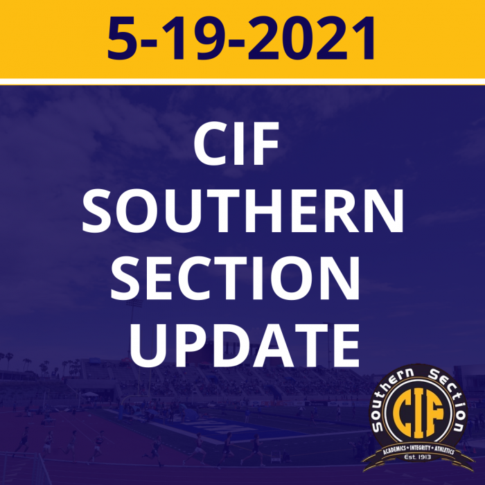 CIF Southern Section Update – May 19, 2021