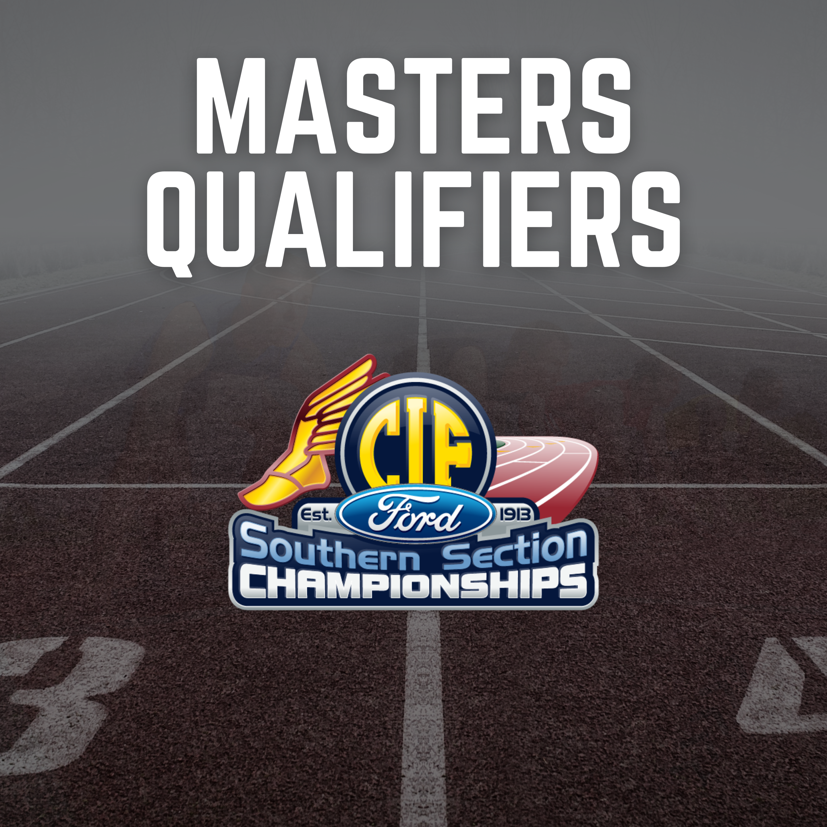 2023 Track Championship Masters Qualifiers - CIF Southern Section