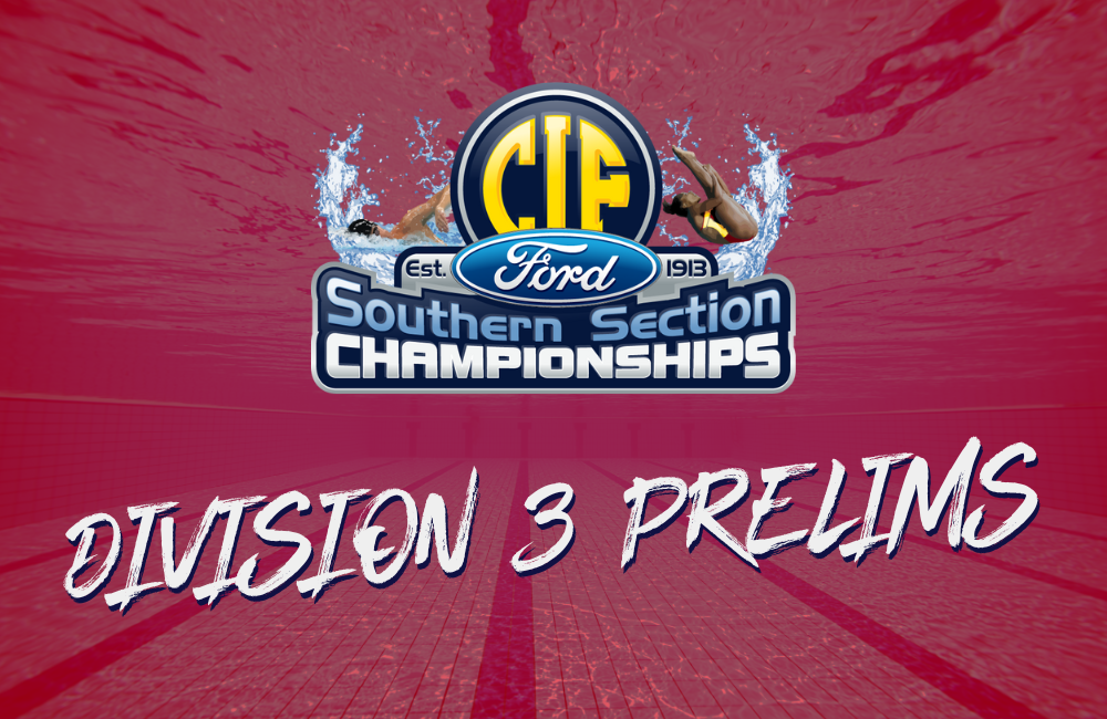 2023 CIF-SS FORD Swimming Prelims (Division 3)