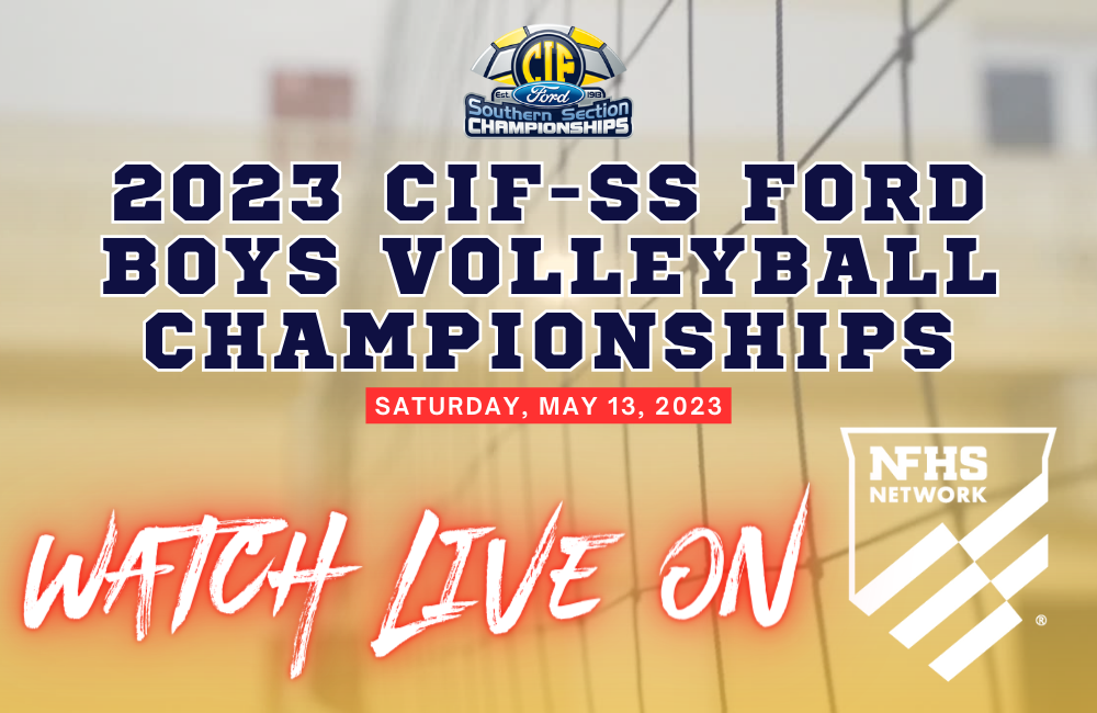 WATCH LIVE: CIF-SS FORD Boys Volleyball Championships