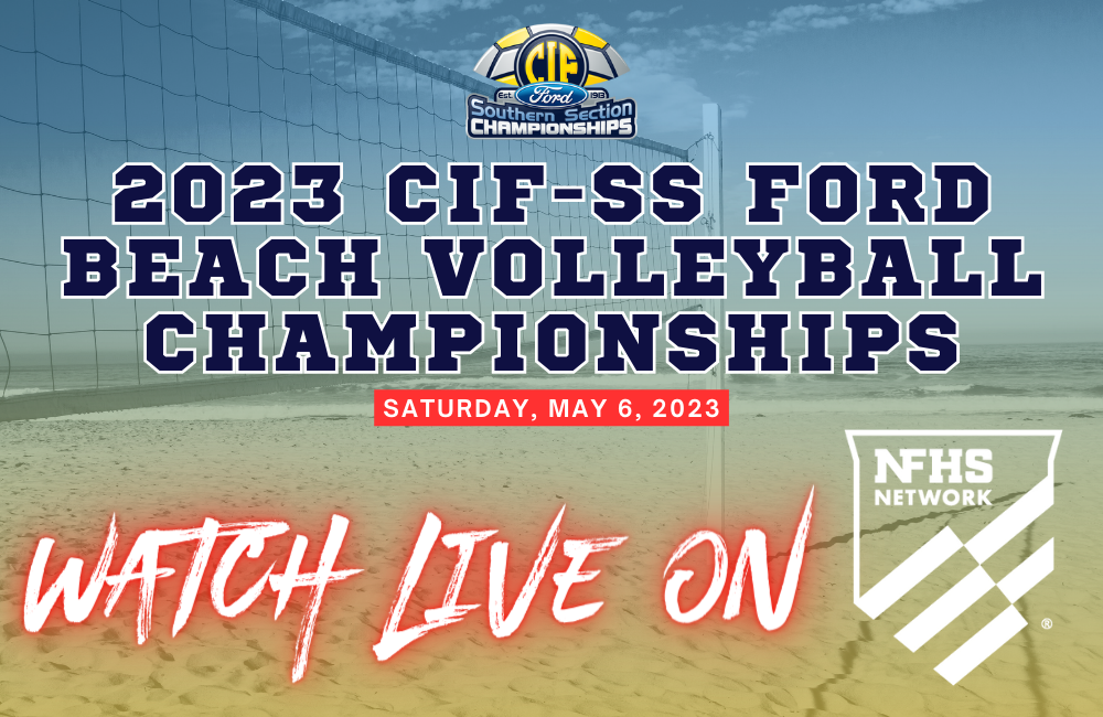 WATCH LIVE: CIF-SS FORD Girls Beach Volleyball Championships