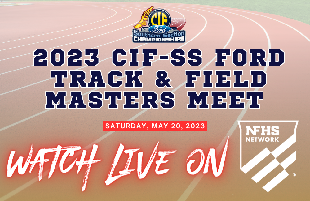 WATCH LIVE: CIF-SS FORD Track & Field Masters Meet