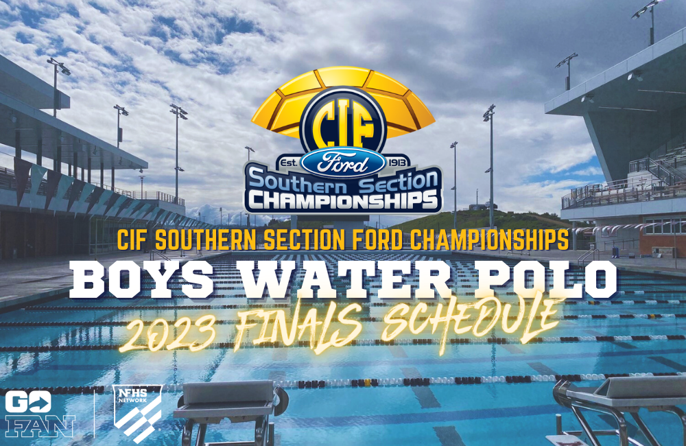 CIF Southern Section Ford Championships Final Schedule