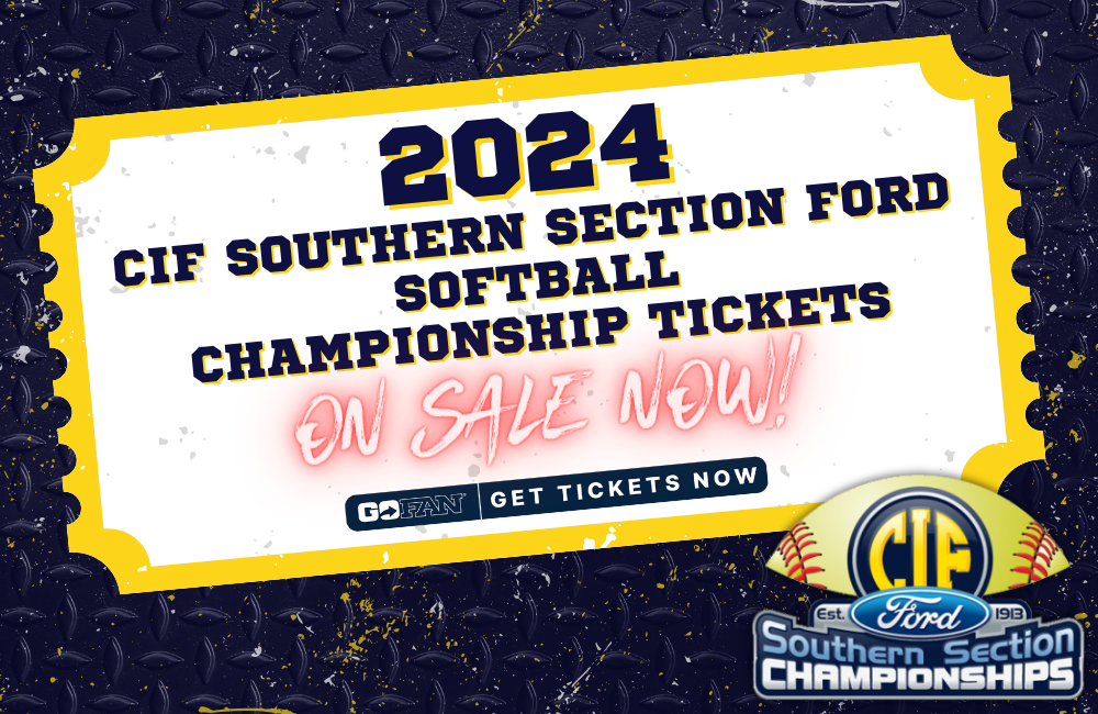 2024 CIF-SS FORD Softball Championship Tickets