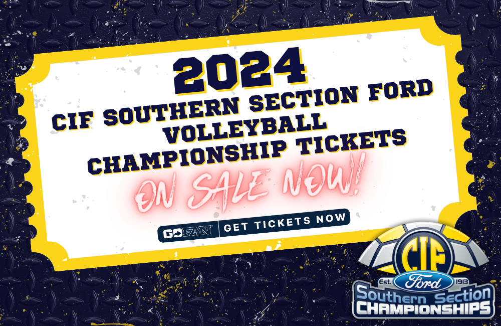 2024 CIF-SS FORD Boys Volleyball Championship Tickets