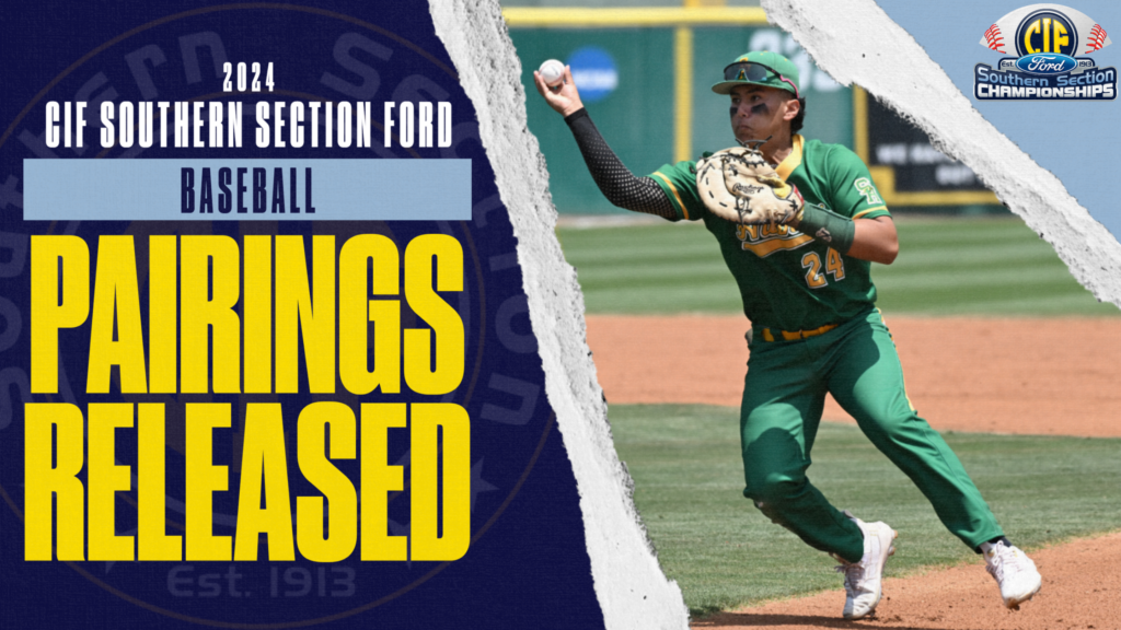 Pairings Announced for 2024 CIF Southern Section-Ford Baseball Championships