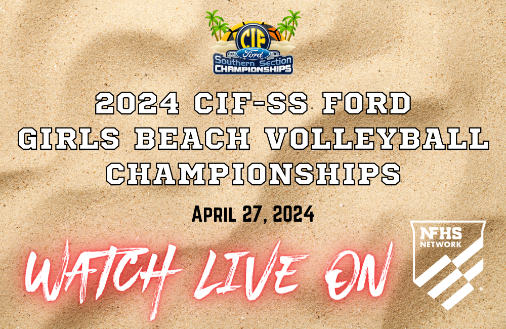 WATCH LIVE: 2024 CIF-SS FORD Girls Beach Volleyball Championships