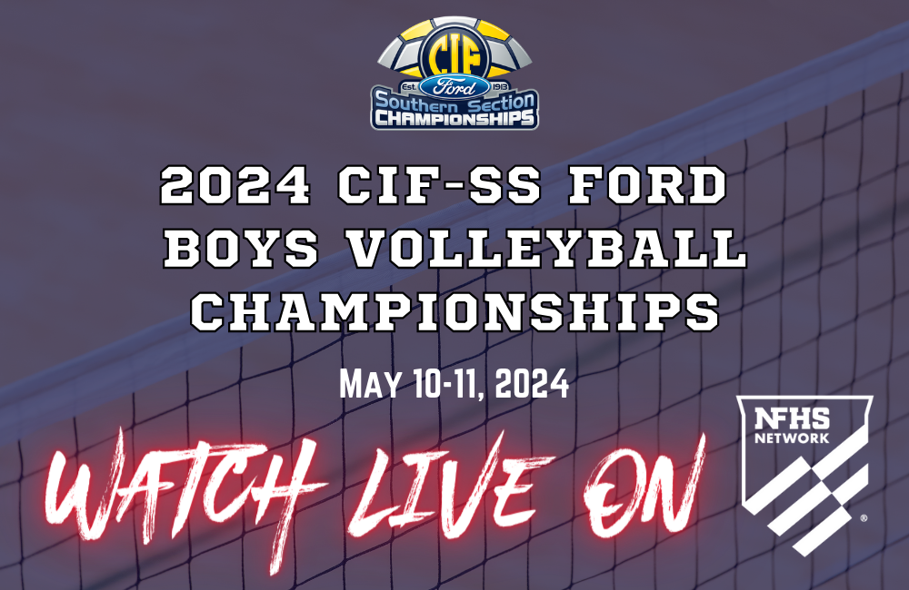 WATCH LIVE: 2024 CIF-SS FORD Boys Volleyball Championships