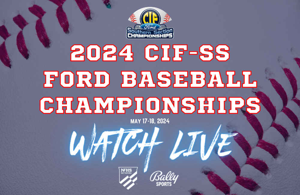 WATCH LIVE: 2024 CIF-SS FORD Baseball Championships