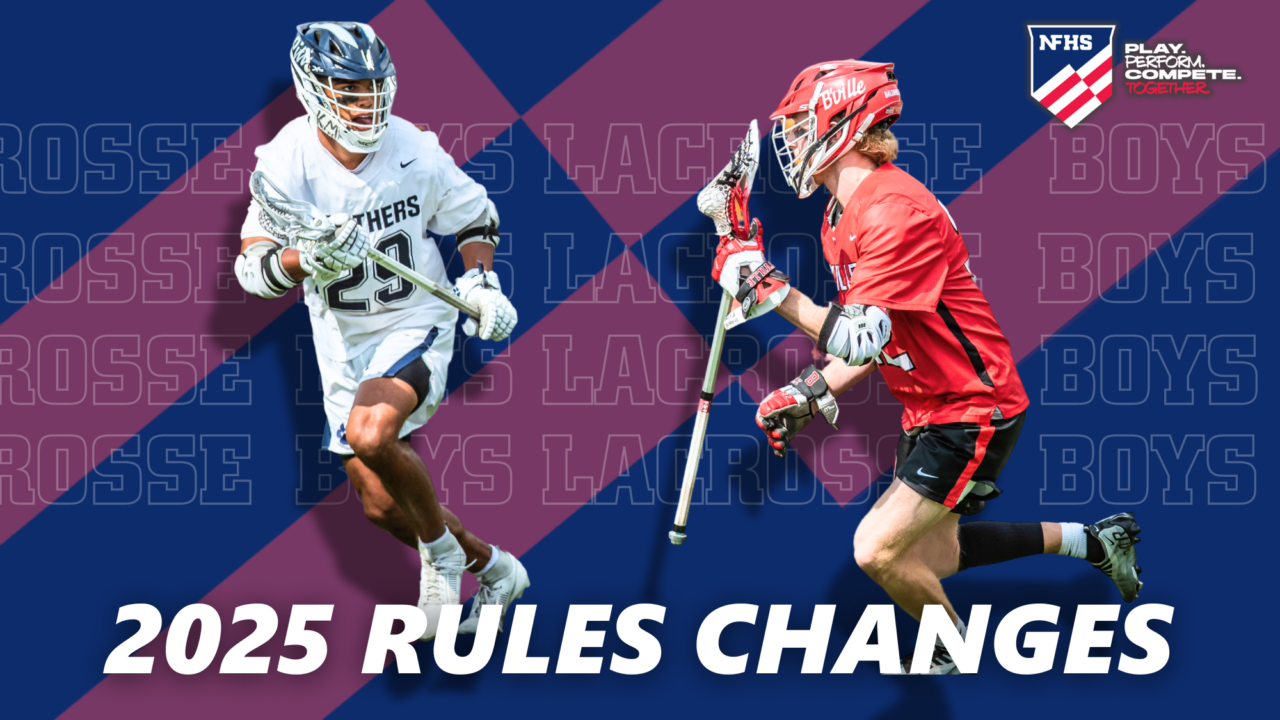 NFHS 2025 Boys Lacrosse Rule Changes Press Release - CIF Southern Section