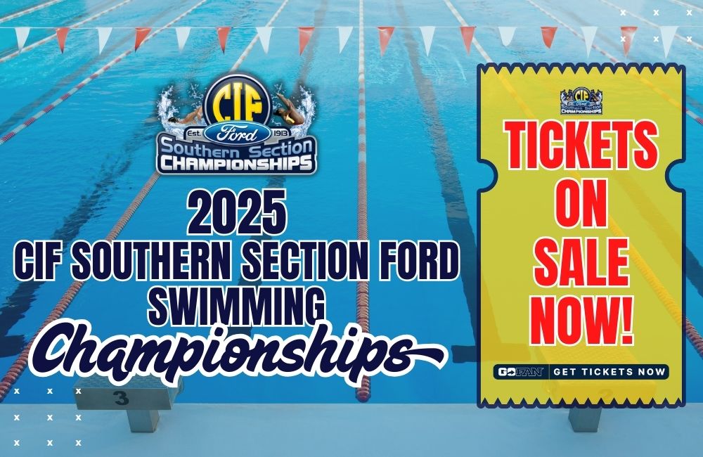 2025 CIF-SS FORD Swimming Prelims and Finals Championship Tickets