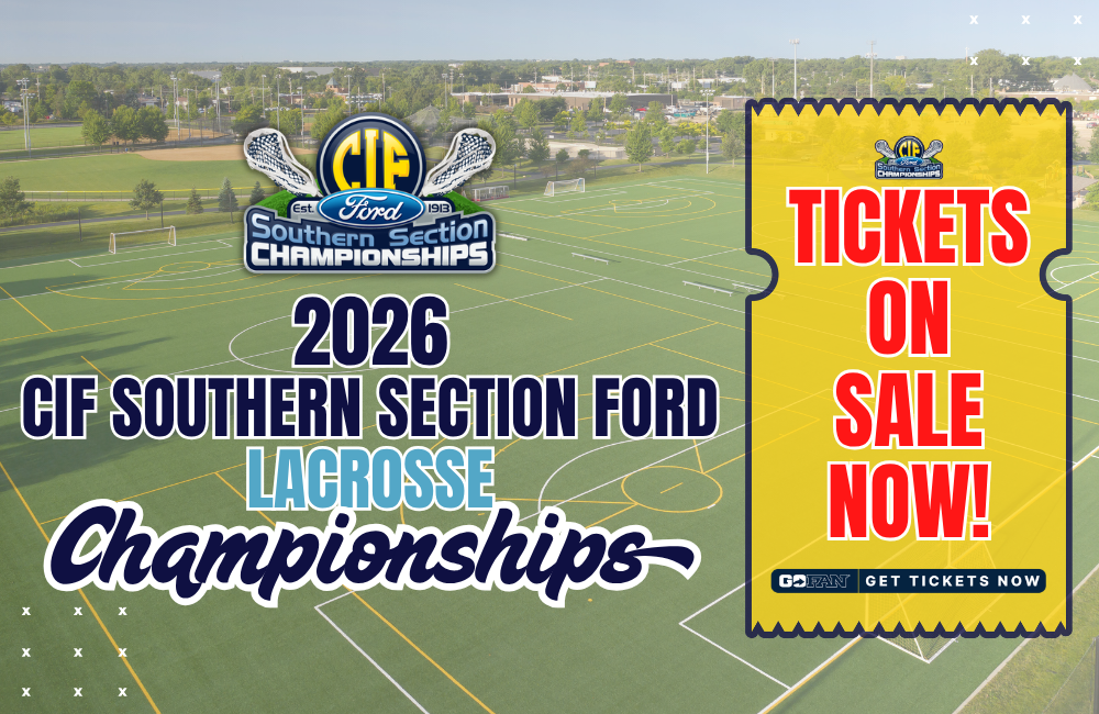 2026 CIF-SS FORD Lacrosse Championship Tickets